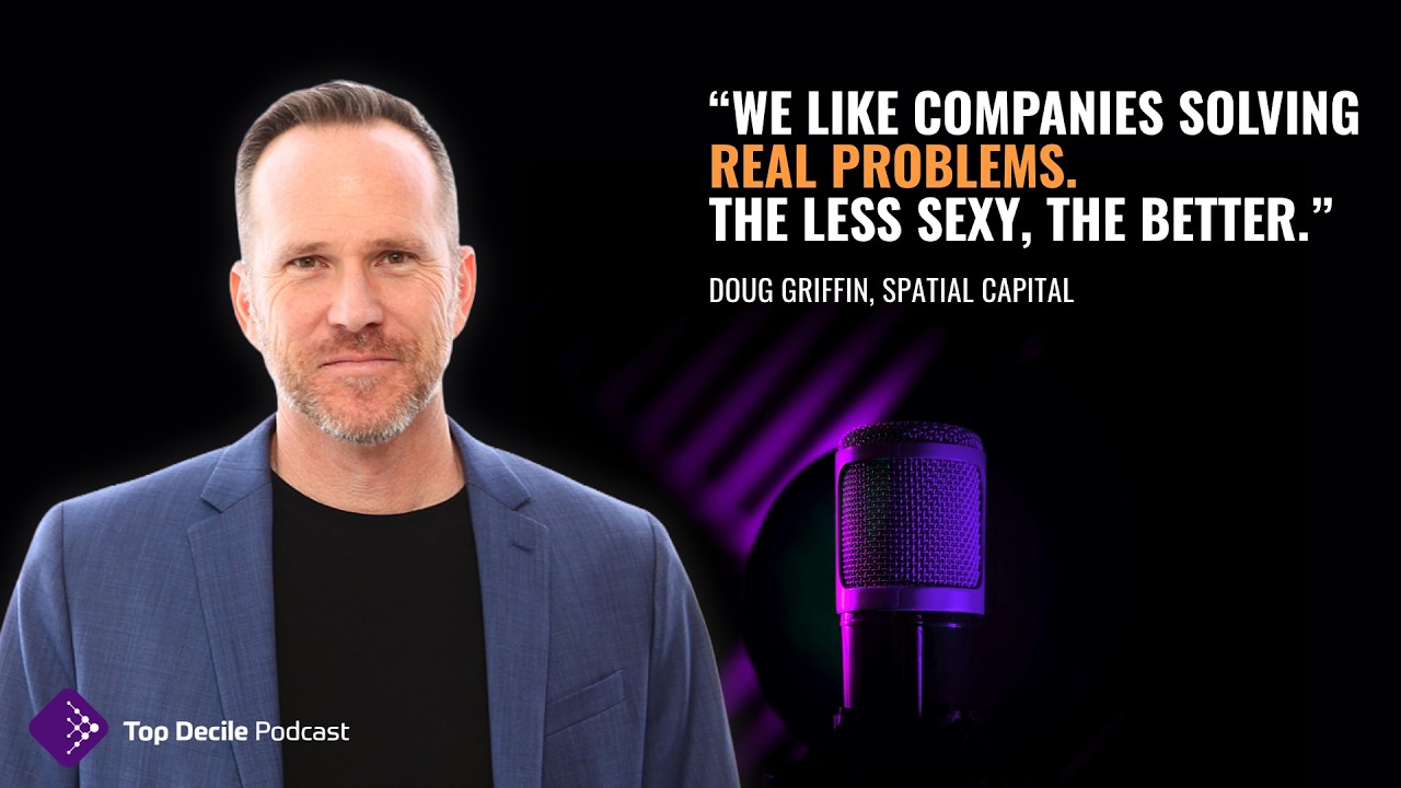 Top Decile Podcast: Doug Griffin
