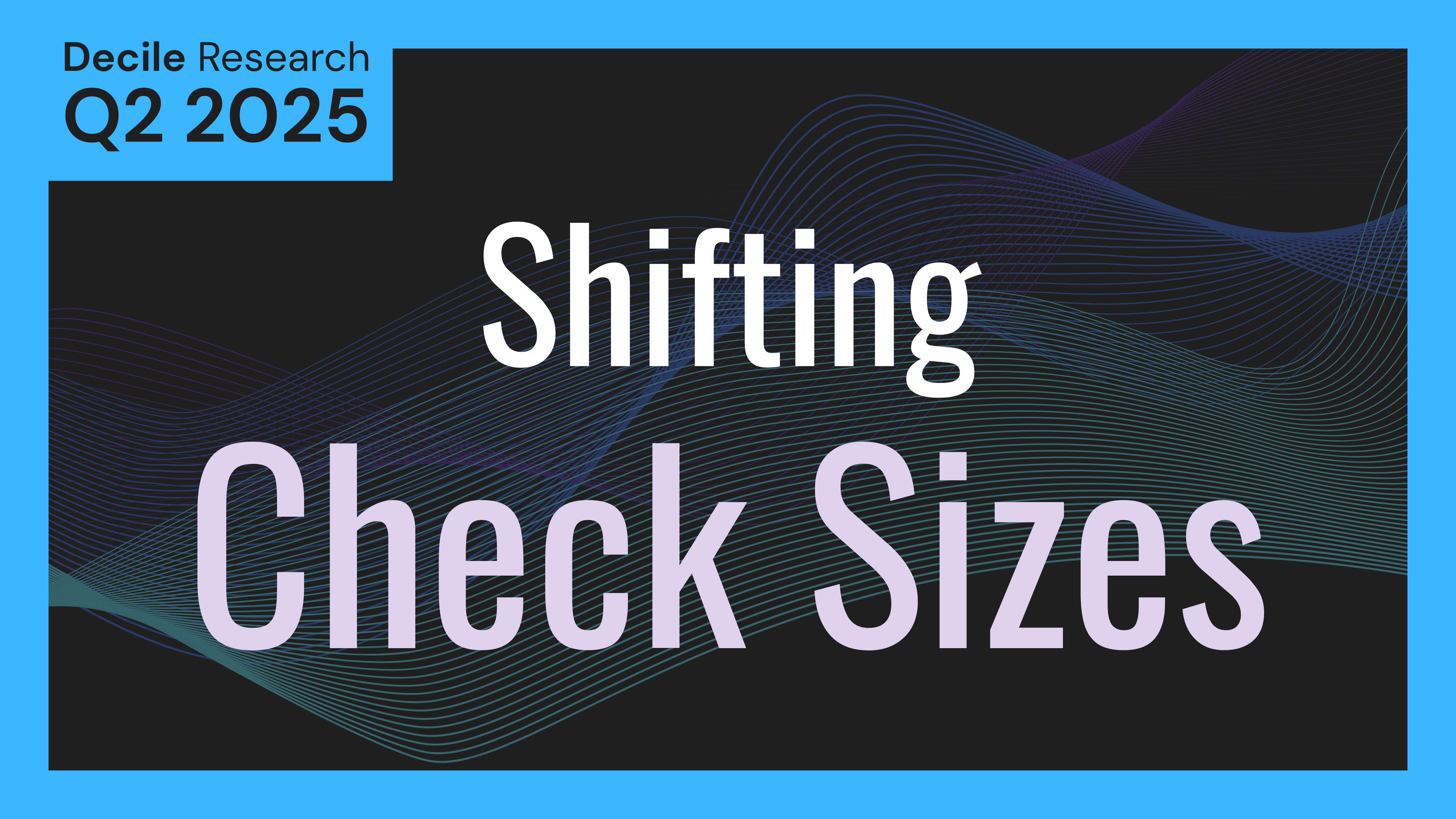 Shifting Check Sizes in Emerging VC