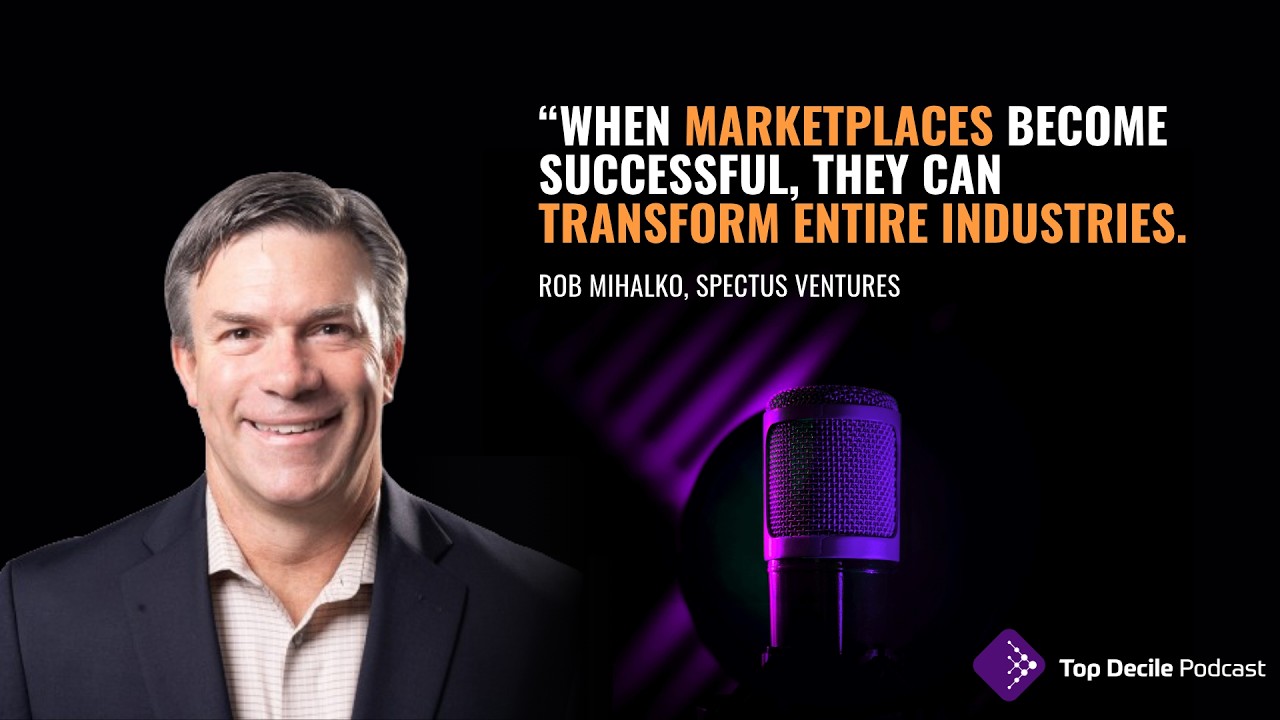 Top Decile Podcast: Rob Mihalko