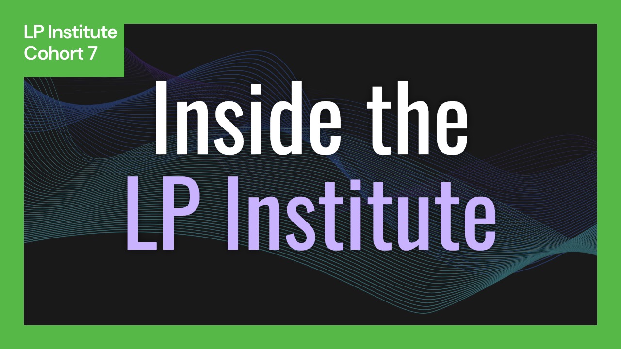 What to Expect from the LP Institute