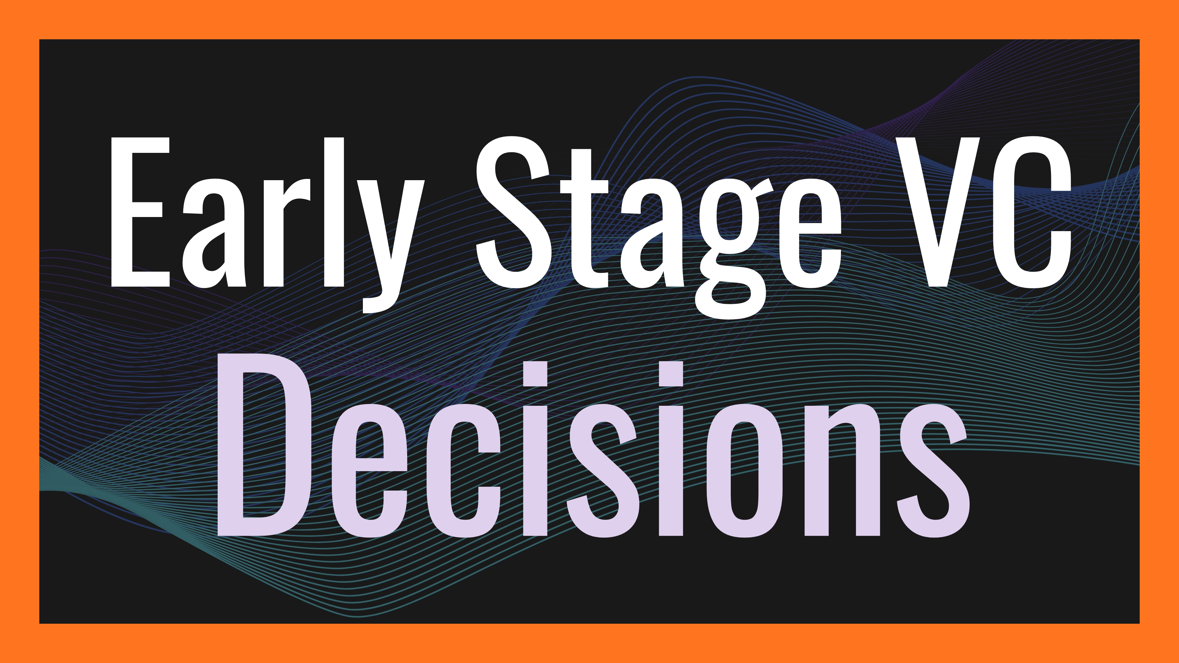 How VCs Make Decisions in Emerging VC