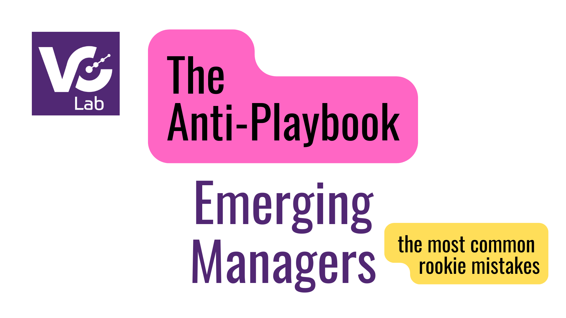 The Anti-Playbook
