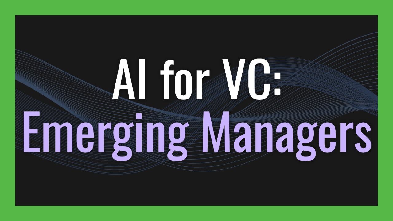 AI for VC: A Strategy Guide for Emerging Fund Managers