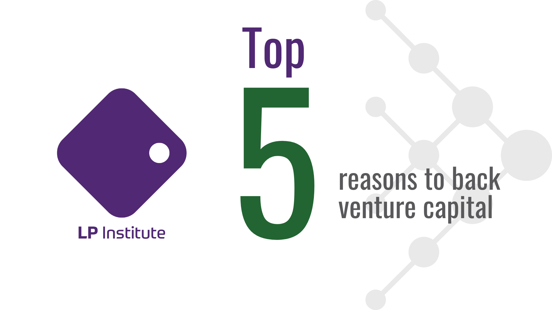Top 5 Reasons for LPs to Invest in VC