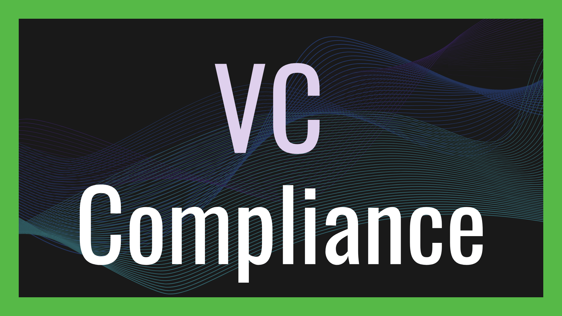 Venture Capital Compliance: What Every Fund Manager Needs to Know