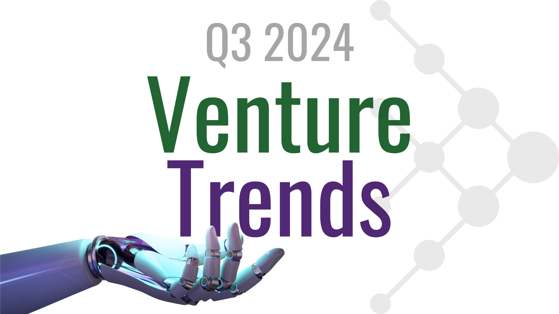 Q3 2024 Venture Trends