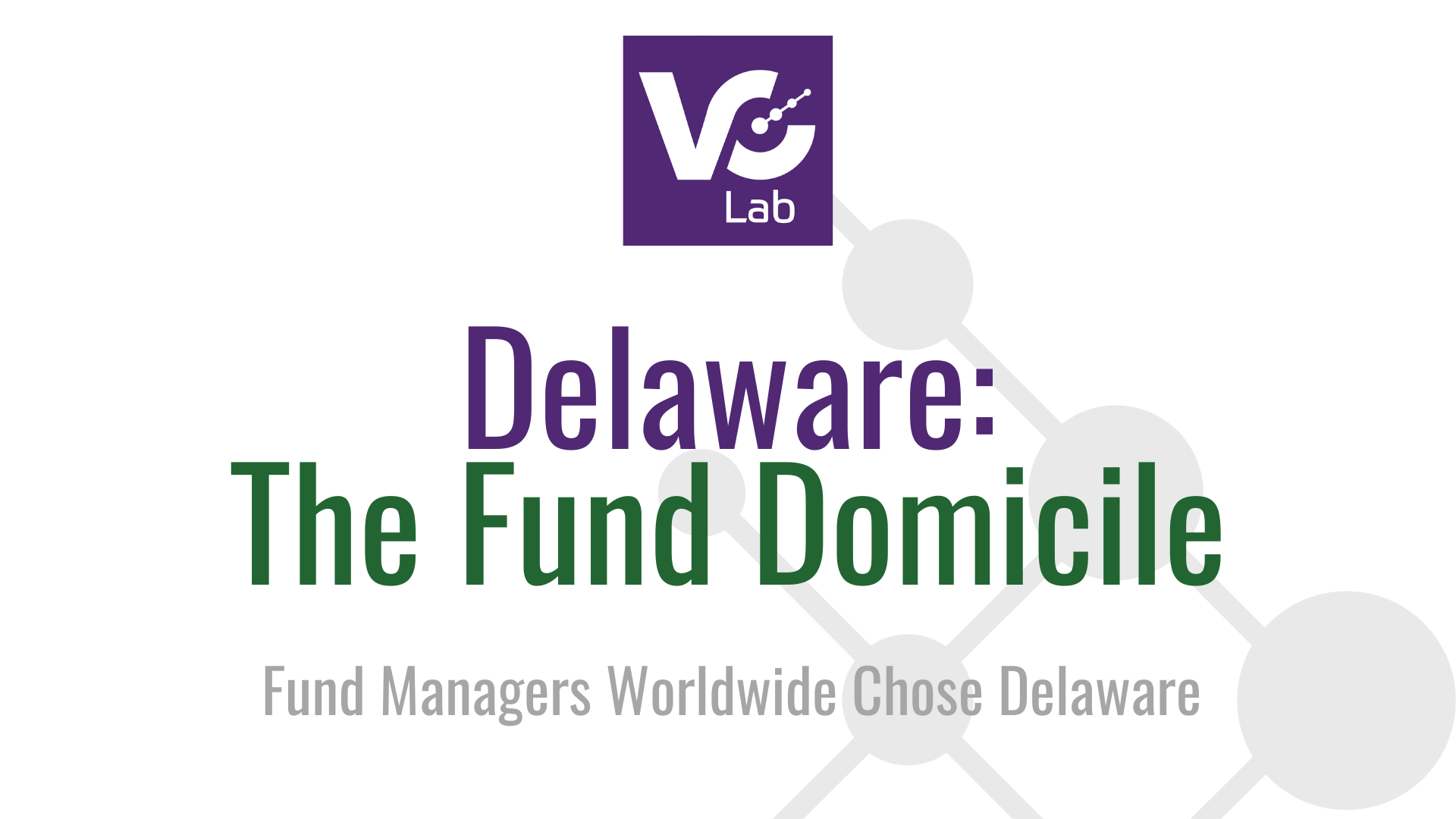 Delaware is the VC Domicile of Choice