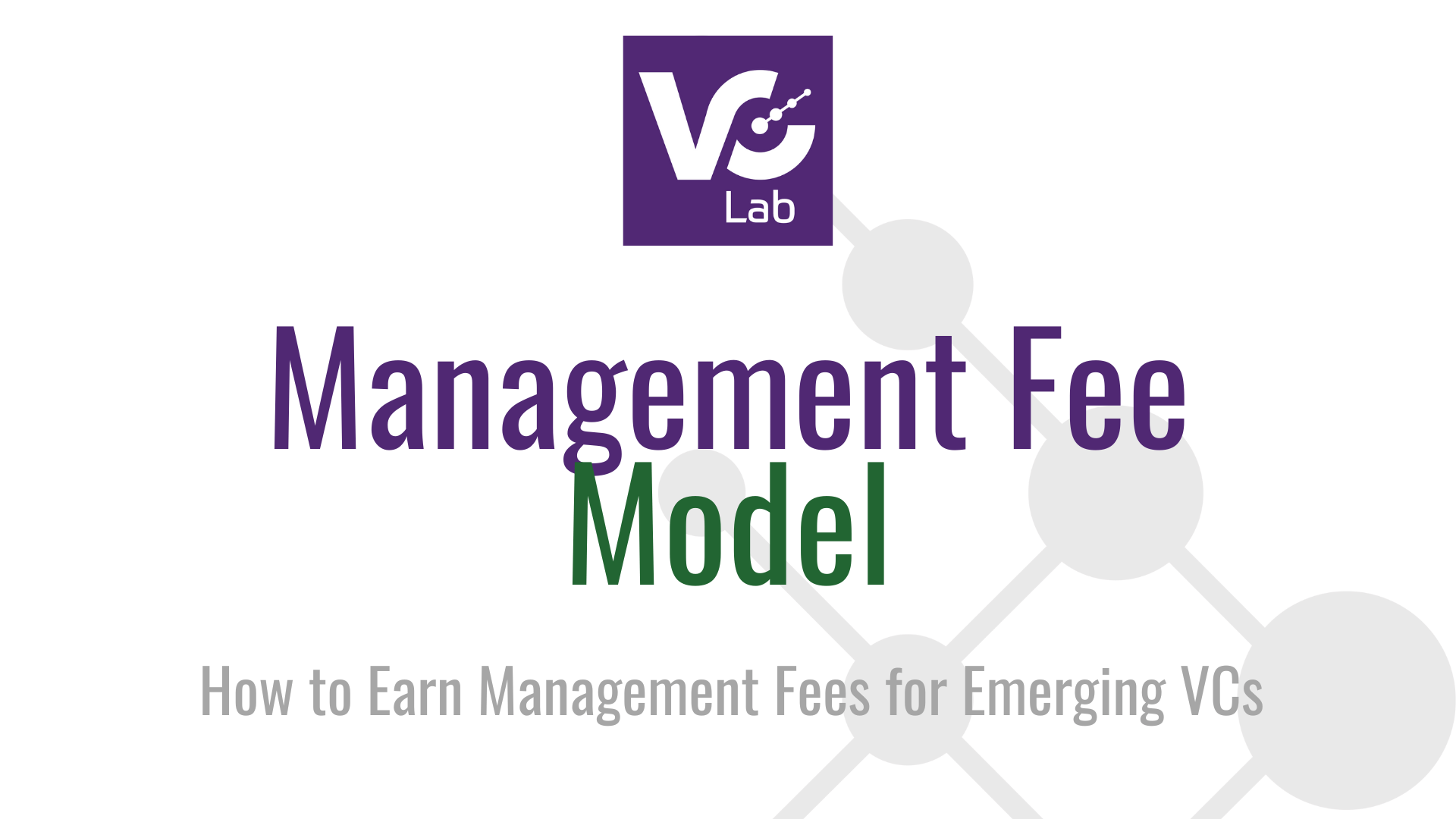Venture Capital Management Fee Model