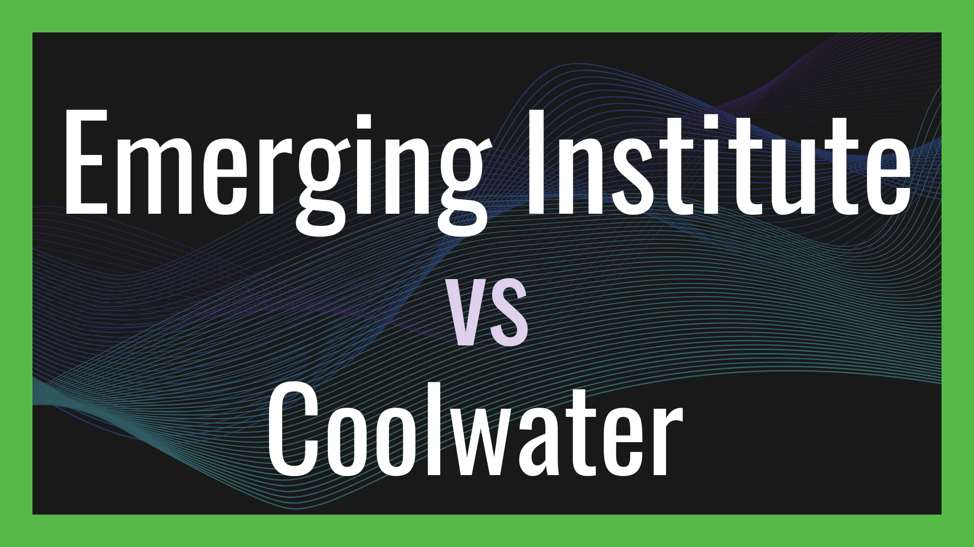 Emerging Institute vs. Coolwater