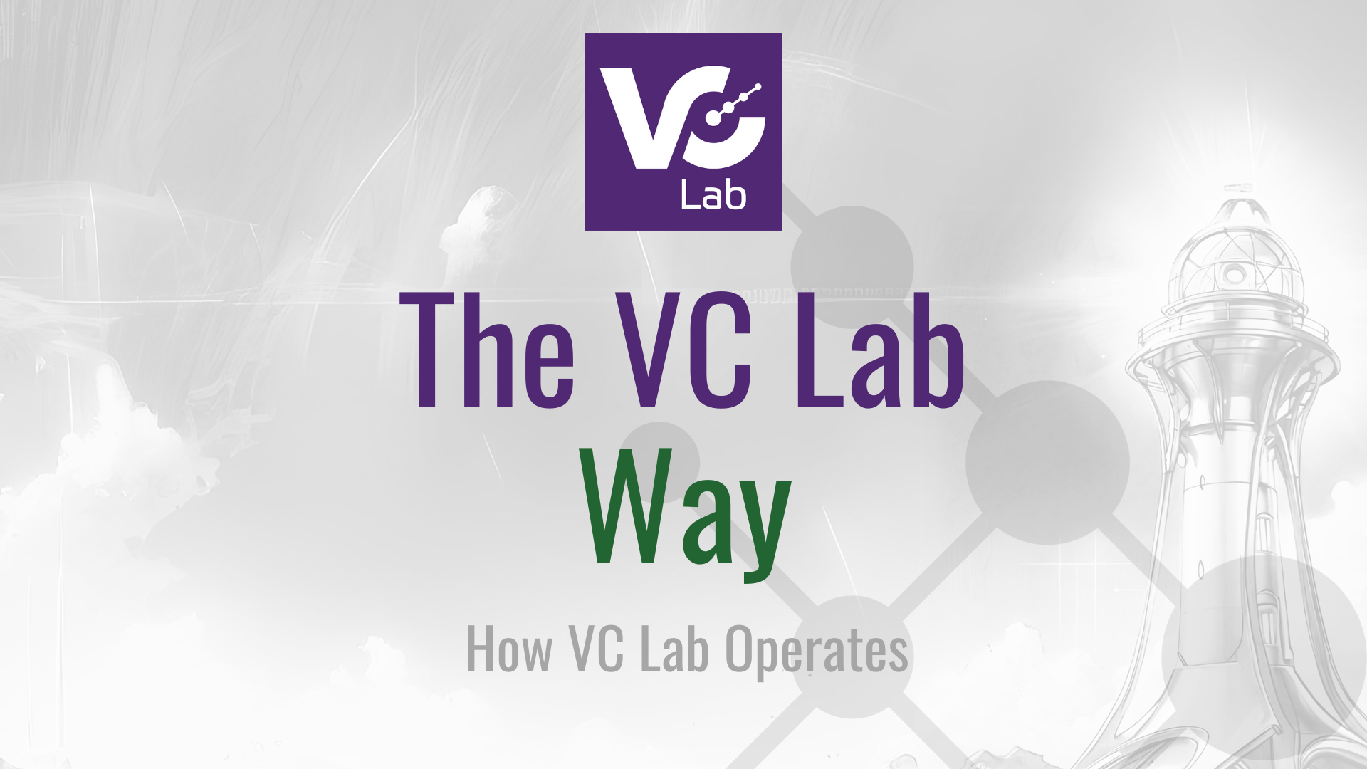 The VC Lab Way 1