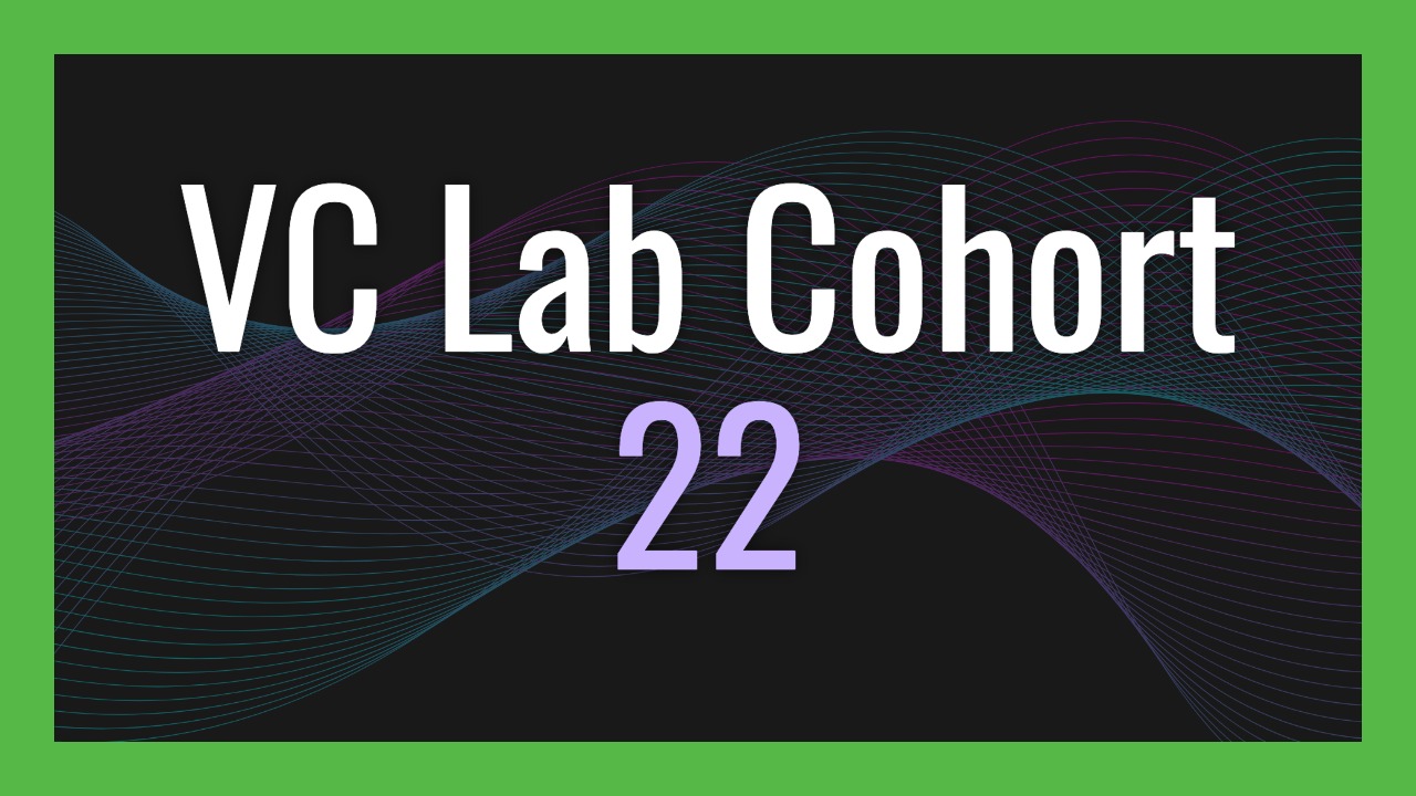 Inside VC Lab: How a Free Venture Capital Accelerator Helps You Close Your First Fund