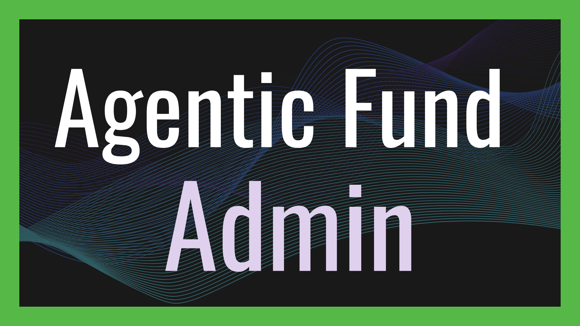 Agentic Fund Admin: How Decile Group Is Redefining Fund Administration for the AI Era