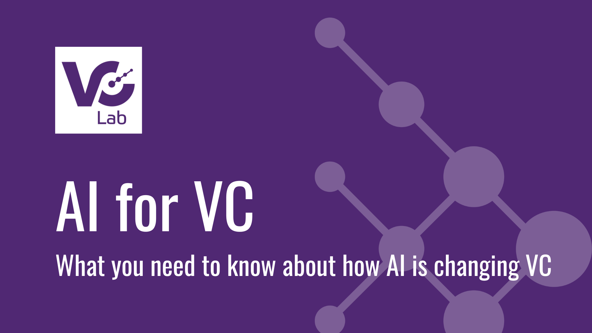 AI for Venture Capital (VC)