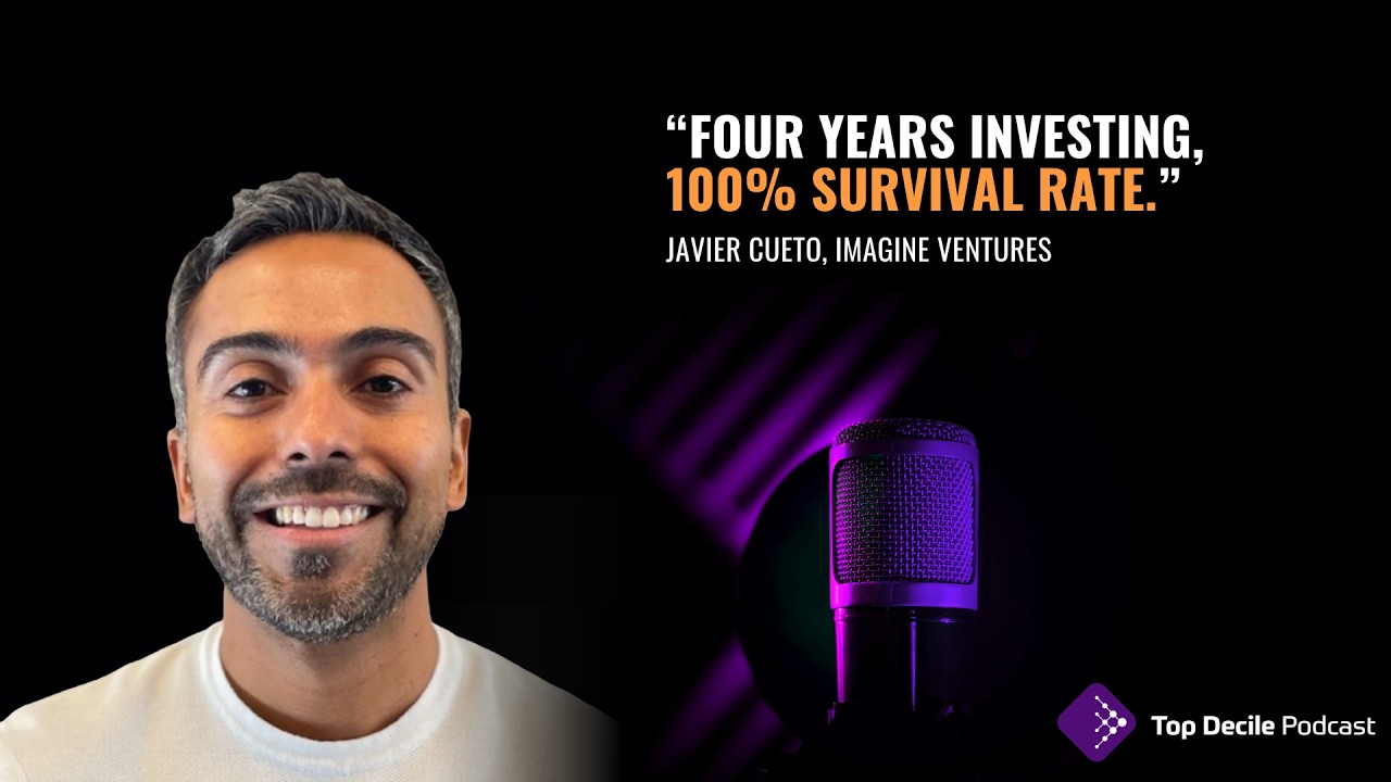 Top Decile Podcast: Javier Cueto