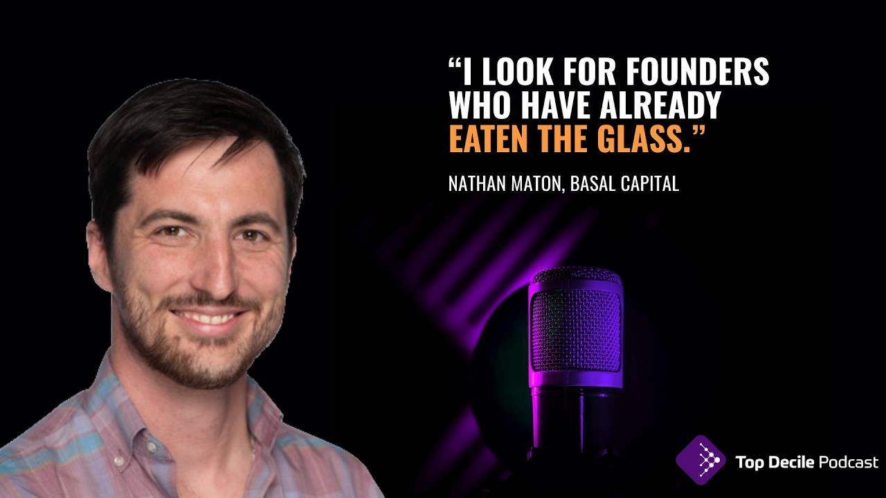 Top Decile Podcast: Nathan Maton