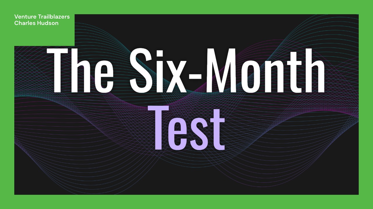 The Six-Month Test for Follow-On Investments